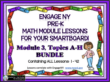 Preview of PRE-K ENGAGE NY MATH MODULE 3 BUNDLE: TOPICS A-H for your SmartBoard!