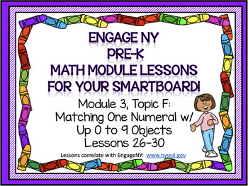 Preview of PRE-K ENGAGE NY MATH MODULE 3, TOPIC F : Lessons 26-30 for your SmartBoard!