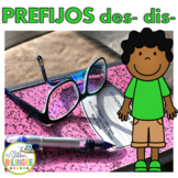 PREFIJOS DES- DIS- / PREFIXES DES- DIS- IN SPANISH