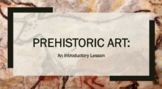 PREHISTORIC ART HISTORY