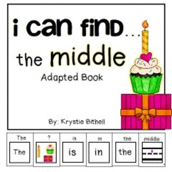 Preview of PREPOSITIONS the Middle... Adapted Book Special Education Autism Speech Therapy