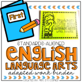 First Gr English Language Arts Adapted Work Binder® { Stan
