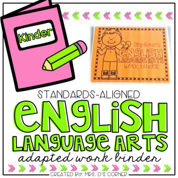 Preview of Kinder English Language Arts Adapted Work Binder® { Standards Aligned }