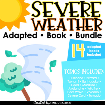 Preview of Severe Weather Adapted Book Bundle - 14 books total [ 2 Levels Per! ]