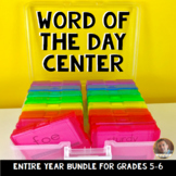 Word of the Day/Vocabulary Center for Grades 5-6 ENTIRE YE