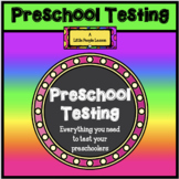 PRESCHOOL TESTING:  Everything you need to test your preschooler