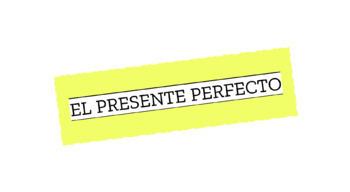 Preview of PRESENTE PERFECTO - Notes Presentation & Practice