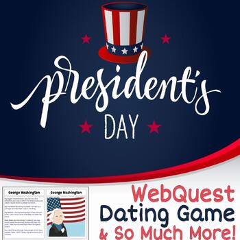 Preview of PRESIDENT'S DAY - WebQuest & Dating Game & Extension Ideas & More!