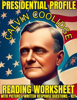 Preview of PRESIDENTIAL PROFILE - Calvin Coolidge (1923-1929) Worksheet w/ KEY