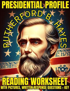 Preview of PRESIDENTIAL PROFILE - Rutherford B. Hayes (1877-1881) Worksheet with KEY