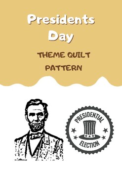 Preview of PRESIDENTS DAY QUILT THEME PATTERN