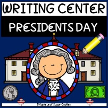 Preview of PRESIDENTS DAY WRITING CENTER * Write the Room * Vocabulary * Word Wall* FUN!!!