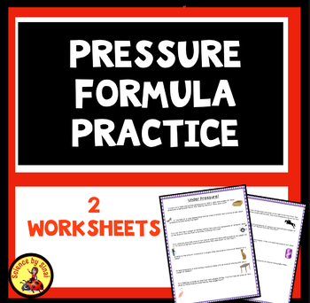 Preview of PRESSURE FORMULA REVIEW Practice Worksheets MS-PS1-4