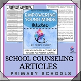 PRIMARY SCHOOL COUNSELING ARTICLES with 52 Ready-to-Use SE