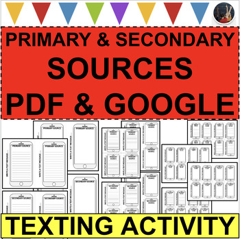 Preview of PRIMARY and SECONDARY SOURCES Text Messaging Highly Adaptable Activity