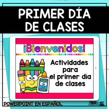 Preview of PRIMER DÍA DE CLASES | Back to School Spanish Activities