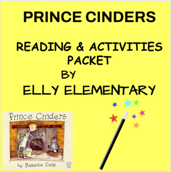 Preview of PRINCE CINDERS by Babette Cole READING LESSONS & EXTENSION ACTIVITIES