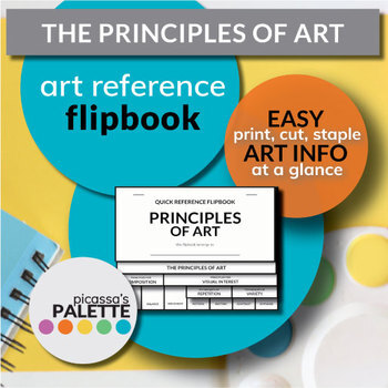 Preview of PRINCIPLES OF DESIGN QUICK REFERENCE FLIPBOOK -Resource Guide- Principles of Art