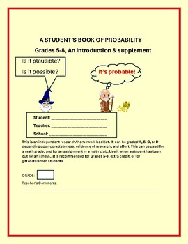 Preview of PROBABILITY: A STUDENT'S ACTIVITY/KNOWLEDGE BOOKLET GRADES 5-8, MG, & MATH CLUB