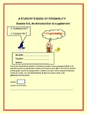 PROBABILITY: A STUDENT'S ACTIVITY/KNOWLEDGE BOOKLET GRADES
