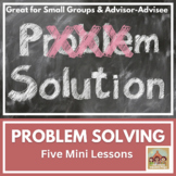 PROBLEM SOLVING Five SEL Mini Lessons on the 5 Steps of Pr