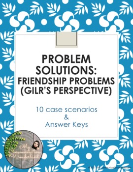 Preview of PROBLEM SOLVING SKILLS: FRIENDSHIP PROBLEMS 2 FOR HIGH SCHOOL STUDENTS