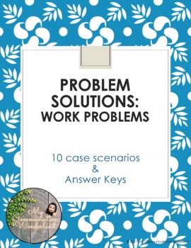Preview of PROBLEM SOLVING SKILLS: WORK PROBLEMS FOR HIGH SCHOOL STUDENTS