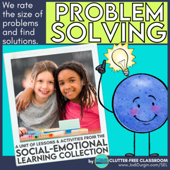 Preview of PROBLEM SOLVING SOCIAL EMOTIONAL LEARNING UNIT SEL ACTIVITIES