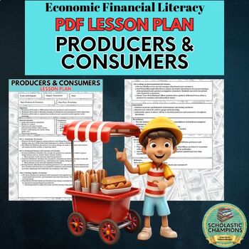 Preview of PRODUCERS & CONSUMERS-Economic Finanancial Literacy Lesson Plan