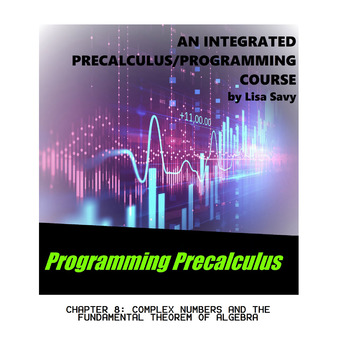 Preview of PROGRAMMING PRECALC IN TI-BASIC CH. 8 - COMPLEX NUMBERS AND FACTORING