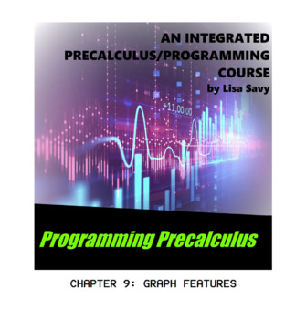 Preview of PROGRAMMING PRECALCULUSIN TI-BASIC CHAPTER 9 - GRAPH FEATURES