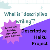 PROJECT BUNDLE - Descriptive Writing & Haikus