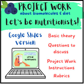 Preview of PROJECT WORK - Biomolecules & diet: Theory, instructions and rubrics!