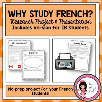 Preview of PROJECT: Why Study French? Research and Reflection -  Includes IB Version