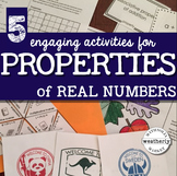 PROPERTIES of REAL NUMBERS - 5 ACTIVITIES