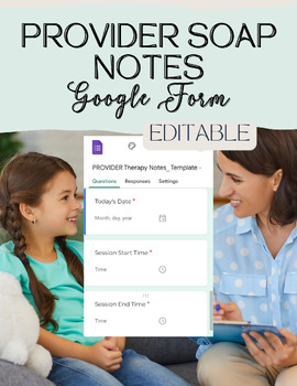 Preview of PROVIDER Therapy Notes | Editable Therapy Google Forms | For SLP, OT, PT, etc.