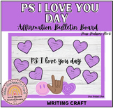 PS I love you day - Affirmation Hearts Writing Craft (SEL)