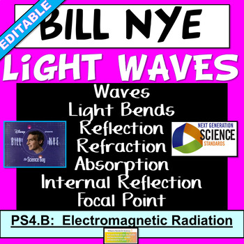 Preview of PS4.B:  Electromagnetic Radiation Bill Nye Light Waves Guided Questions and Key