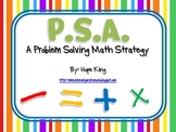 P.S.A. (A Math Problem Solving Strategy)