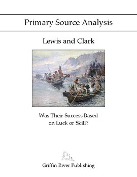 Preview of PSA: Lewis and Clark - Was Their Success Based on Luck or Skill?