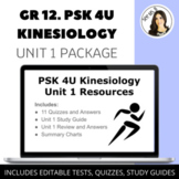 PSK4U Kinesiology Unit 1 Package - Quizzes, Answers, Study