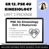 PSK4U Kinesiology Unit 2 Package - Quizzes/Answers, Study 