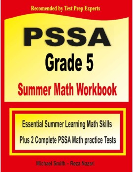 Preview of PSSA Grade 5 Summer Math Workbook + Two Complete PSSA Math Practice Tests