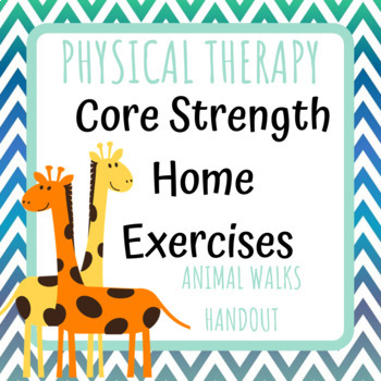 Preview of Physical/Occupational Therapy Core Strength Home Exercise Handout - Animal Walks