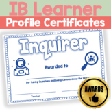 PYP IB Learner Profile Certificates & Awards Editable