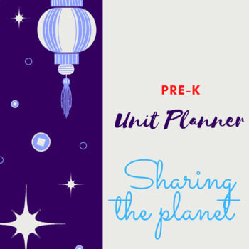 Preview of PYP Unit Plan Pre-K  Sharing the Planet