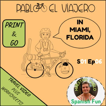 Preview of Pablo El Viajero in Miami Florida / Travel Vocabulary Video and Worksheets