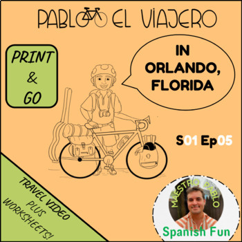 Preview of Pablo El Viajero in Orlando Florida / Travel Vocabulary Video and Worksheets