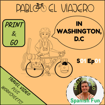 Preview of Pablo El Viajero in Washington DC / Travel Vocabulary Video and Worksheets