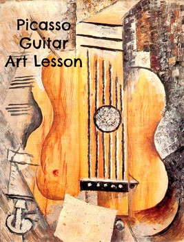 Preview of Pablo Picasso Art Lesson Guitar Grade 1st-4th Art History